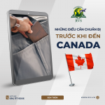 Những điều cần chuẩn bị trước khi lên đường sang Canada