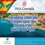 Văn phòng chính phủ Grenada nâng tầm Chương trình Đầu tư Quốc tịch