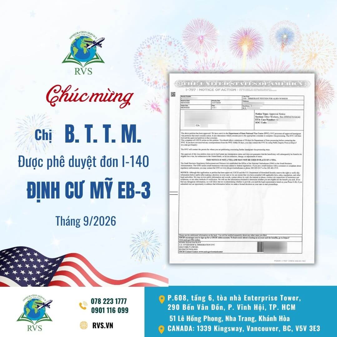 Read more about the article RVS CHÚC MỪNG CHỊ B. T. T. M. ĐƯỢC PHÊ DUYỆT ĐƠN I-140 CHƯƠNG TRÌNH ĐỊNH CƯ MỸ EB-3
